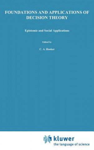 Książka Foundations and Applications of Decision Theory C.A. Hooker