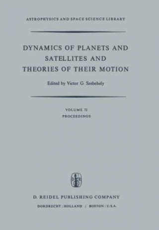 Carte Dynamics of Planets and Satellites and Theories of Their Motion V.G. Szebehely