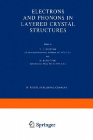 Книга Electrons and Phonons in Layered Crystal Structures T.J. Wieting