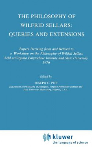 Książka Philosophy of Wilfrid Sellars: Queries and Extensions Joseph C. Pitt