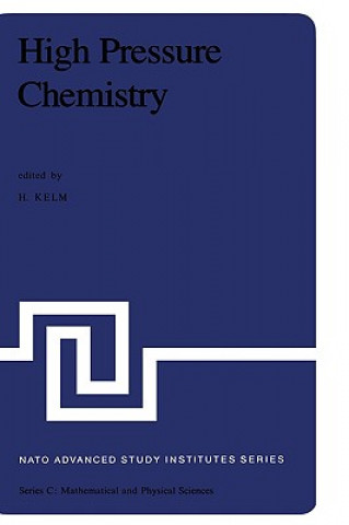 Kniha High Pressure Chemistry H. Kelm