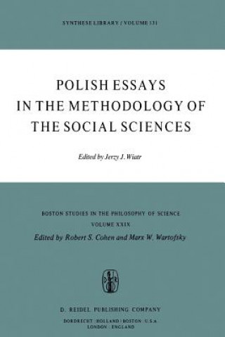 Kniha Polish Essays in the Methodology of the Social Sciences J. Wiatr