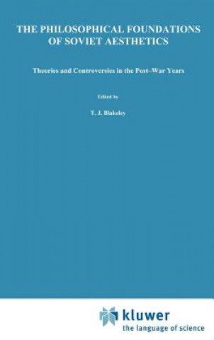 Könyv Philosophical Foundations of Soviet Aesthetics Edward M. Swiderski