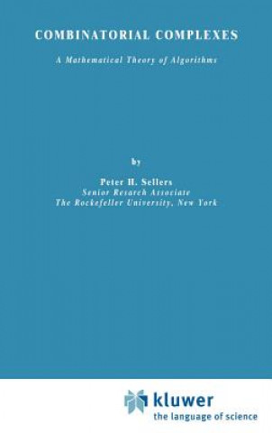 Kniha Combinatorial Complexes P. H. Sellers