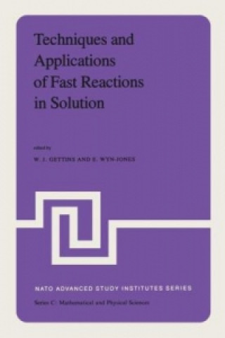 Carte Techniques and Applications of Fast Reactions in Solution W.J. Gettins