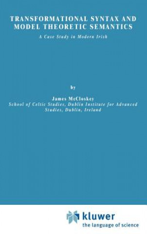 Kniha Transformational Syntax and Model Theoretic Semantics J. McCloskey