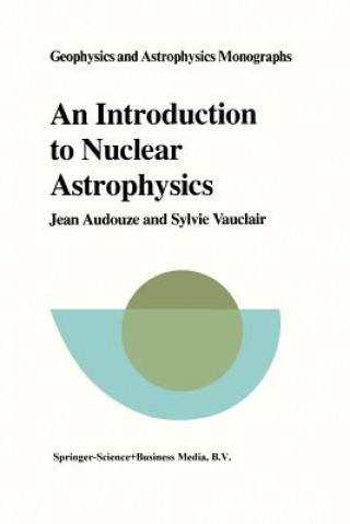 Knjiga An Introduction to Nuclear Astrophysics J. Audouze