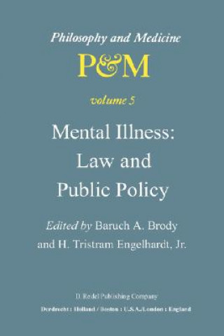 Книга Mental Illness: Law and Public Policy B.A. Brody