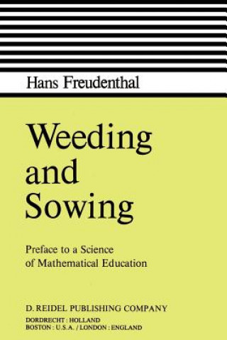 Knjiga Weeding and Sowing Hans Freudenthal