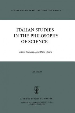 Kniha Italian Studies in the Philosophy of Science Maria Luisa Dalla Chiara
