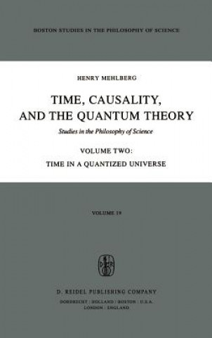 Kniha Time, Causality, and the Quantum Theory S. Mehlberg