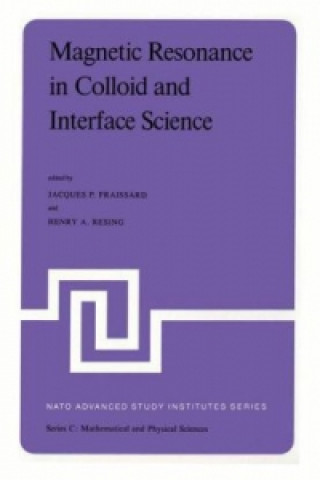 Książka Magnetic Resonance in Colloid and Interface Science J. Fraissard