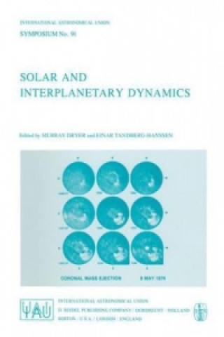 Kniha Solar and Interplanetary Dynamics M. Dryer