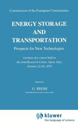 Kniha Energy Storage and Transportation: Prospects for New Technologies G. Beghi