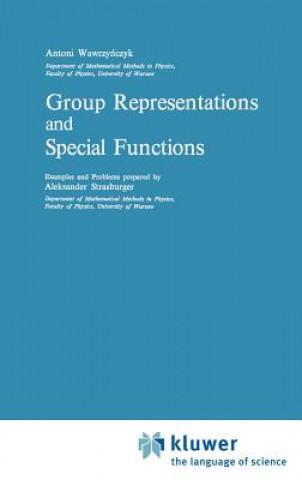 Kniha Group Representations and Special Functions A. Wawrzynczyk