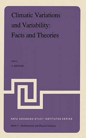 Carte Climatic Variations and Variability: Facts and Theories A.L. Berger