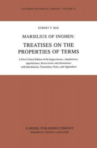 Książka Marsilius of Inghen: Treatises on the Properties of Terms E.P. Bos