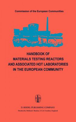 Βιβλίο Handbook of Materials Testing Reactors and Associated Hot Laboratories in the European Community Peter von der Hardt