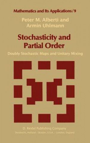 Könyv Stochasticity and Partial Order P.M. Alberti