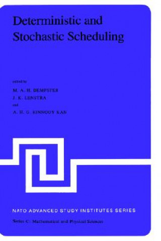 Βιβλίο Deterministic and Stochastic Scheduling M.A. Dempster