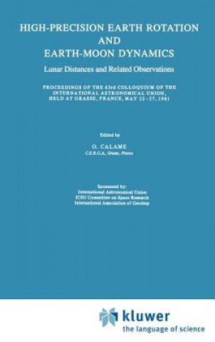 Kniha High-Precision Earth Rotation and Earth-Moon Dynamics O. Calame