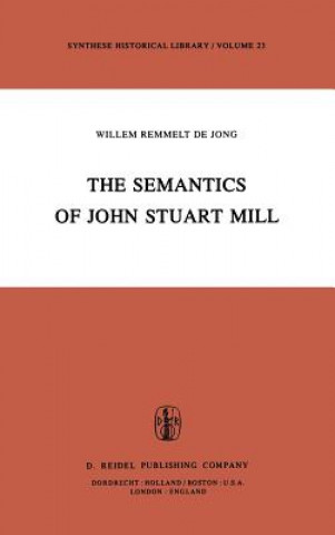 Carte Semantics of John Stuart Mill W.R. de Jong