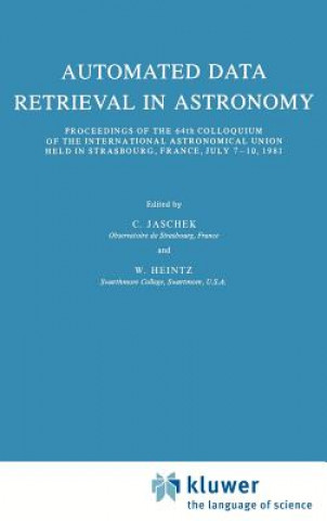 Buch Automated Data Retrieval in Astronomy Carlos Jaschek