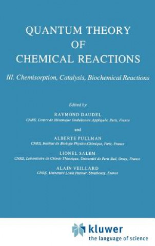 Kniha Quantum Theory of Chemical Reactions R. Daudel