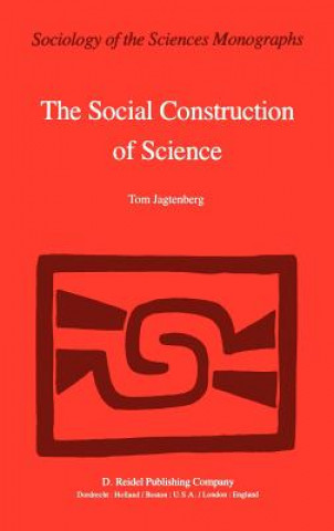 Buch Social Construction of Science T. Jagtenberg