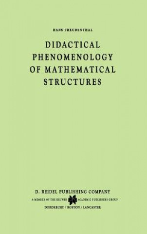 Book Didactical Phenomenology of Mathematical Structures Hans Freudenthal