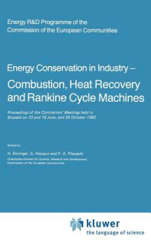 Könyv Energy Conserve in Industry - Combustion, Heat Recovery and Rankine Cycle Machines H. Ehringer