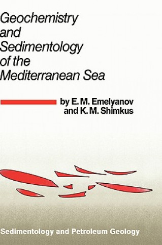Carte Geochemistry and Sedimentology of the Mediterranean Sea E.M. Emelyanov