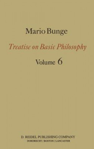 Kniha Treatise on Basic Philosophy: Volume 6 M. Bunge