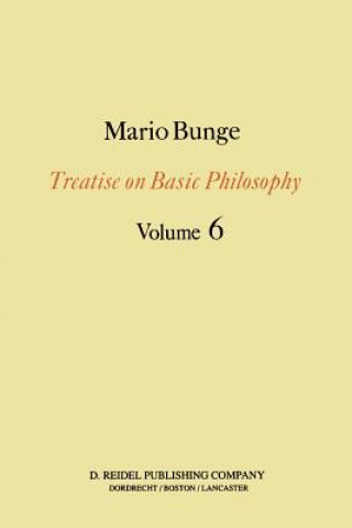 Kniha Treatise on Basic Philosophy: Volume 6 M. Bunge