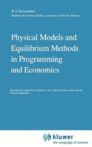 Carte Physical Models and Equilibrium Methods in Programming and Economics B.S. Razumikhin