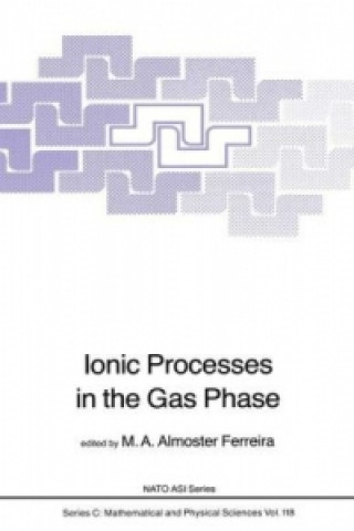 Книга Ionic Processes in the Gas Phase lmoster Ferreira