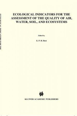 Libro Ecological Indicators for the Assessment of the Quality of Air, Water, Soil, and Ecosystems E. P. H. Best