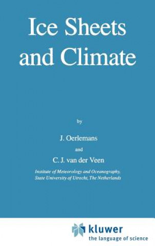 Kniha Ice Sheets and Climate J. Oerlemans