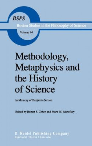 Книга Methodology, Metaphysics and the History of Science Robert S. Cohen