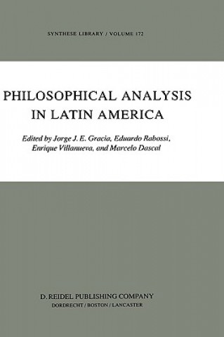 Könyv Philosophical Analysis in Latin America Jorge J. Gracia