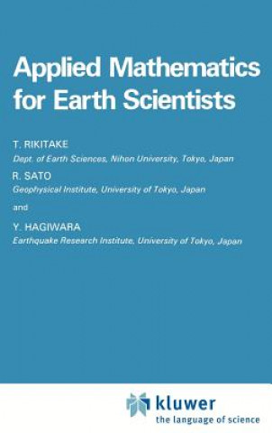 Kniha Applied Mathematics for Earth Scientists Tsuneji Rikitake