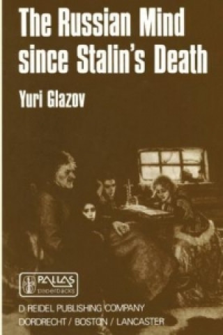 Книга Russian Mind Since Stalin's Death Yuri Glazov