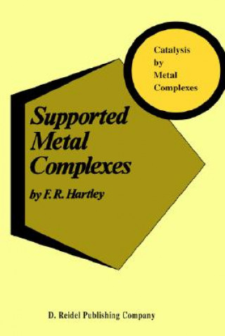 Buch Supported Metal Complexes F.R. Hartley