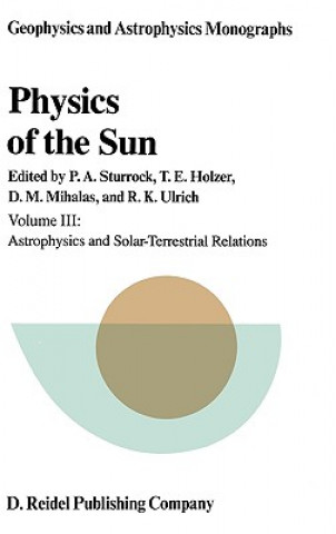 Livre Physics of the Sun P.A. Sturrock