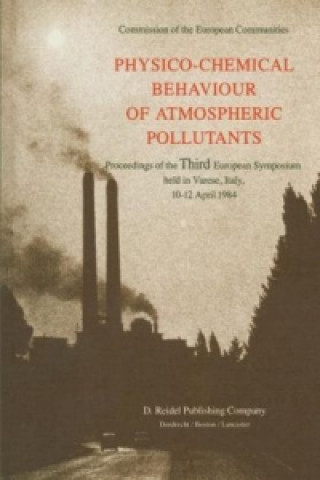 Kniha Physico-Chemical Behaviour of Atmospheric Pollutants B. Versino
