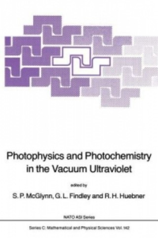 Carte Photophysics and Photochemistry in the Vacuum Ultraviolet S.P. McGlynn