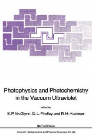 Knjiga Photophysics and Photochemistry in the Vacuum Ultraviolet S.P. McGlynn