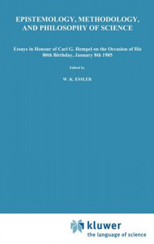 Книга Epistemology, Methodology, and Philosophy of Science Wilhelm K. Essler