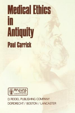 Book Medical Ethics in Antiquity P. Carrick