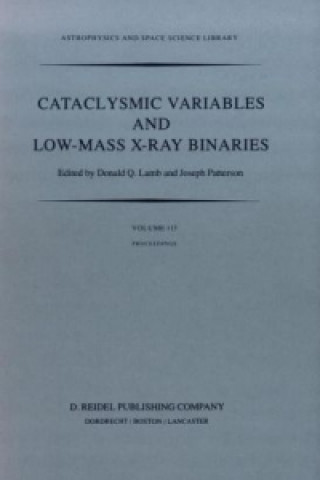 Kniha Cataclysmic Variables and Low-Mass X-Ray Binaries D.Q. Lamb